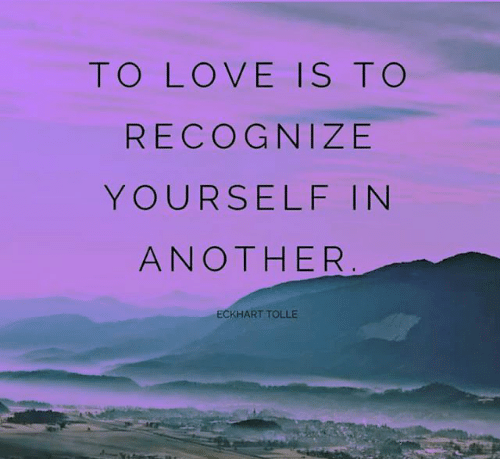 to-love-is-to-recognize-yourself-in-another-eckhart-tolle-19113607